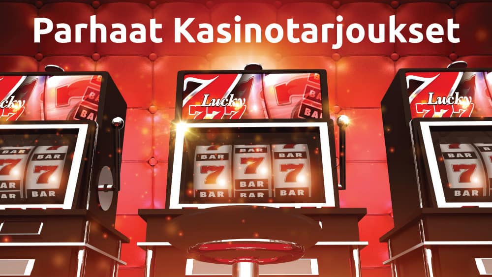 parhaat kasinotarjoukset